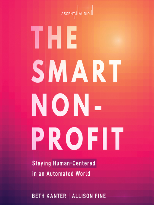 Title details for The Smart Nonprofit by Beth Kanter - Available